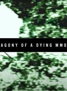 Agony of a Dying MMO