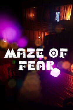 Maze of Fear