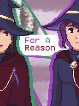 For a Reason