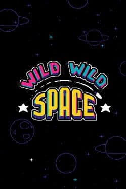 Wild Wild Space