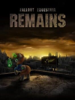 Fallout Equestria: Remains