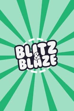 Blitz & Blaze