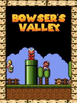Bowser's Valley