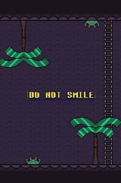 Do Not Smile