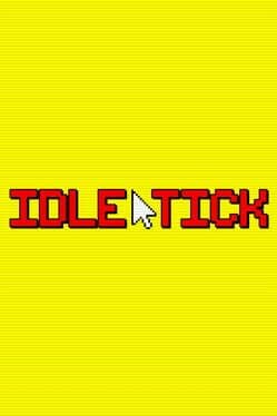 Idle Tick