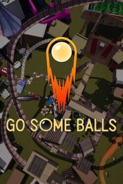 Go Some Balls: Only Up and Getting Over It