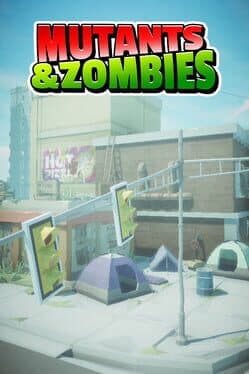 Mutants & Zombies