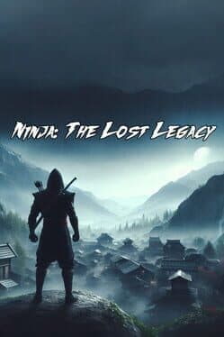 Ninja: The Lost Legacy