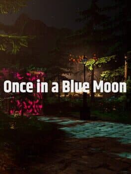 Once in a Blue Moon