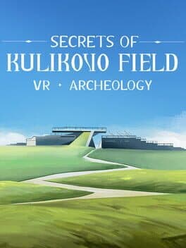 VR Archeology: Secrets of Kulikovo Field