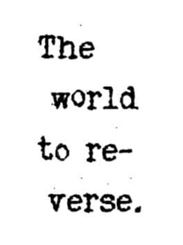 The World to Reverse.