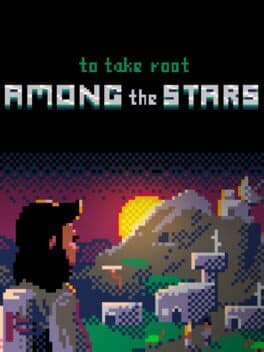 To Take Root Among the Stars