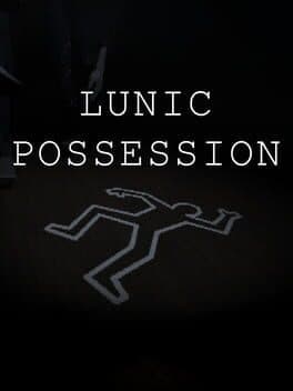 Lunic: Possession