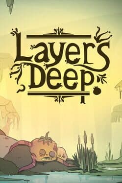 Layers Deep