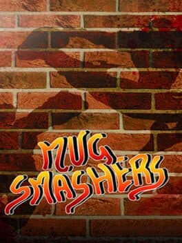 Mug Smashers