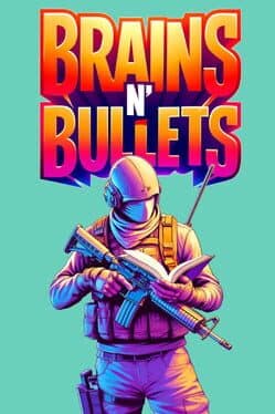 Brains n' Bullets
