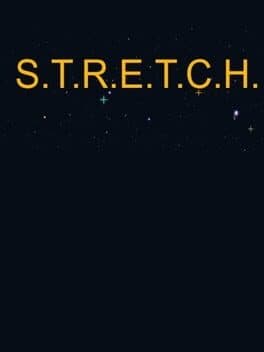 S.T.R.E.T.C.H.