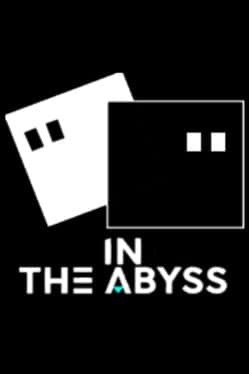 In the Abyss