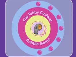 The Tubby Custard Bubble Game