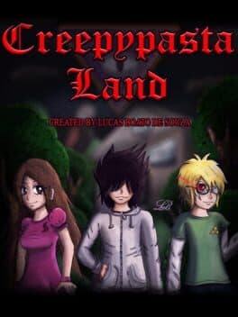 Creepypasta Land MV Edition