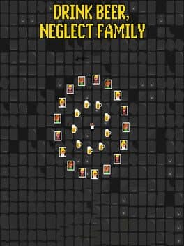 Drink Beer, Neglect Family
