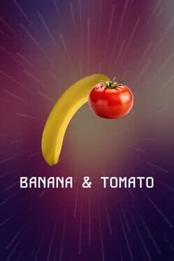 Banana & Tomato