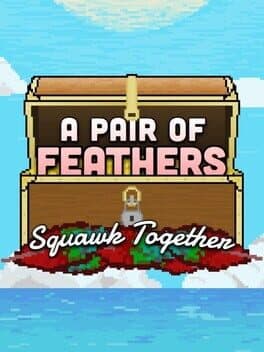 A Pair of Feathers Squawk Together