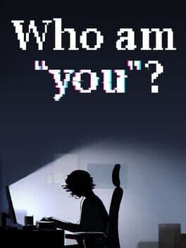 Who Am You?