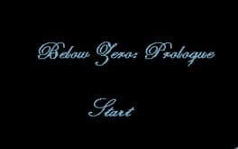 Below Zero: Prologue