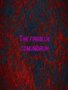 The Fireblue Conundrum
