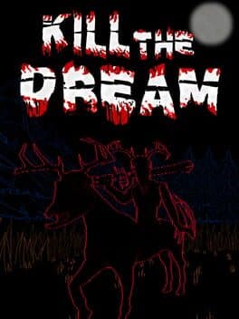 Kill The Dream