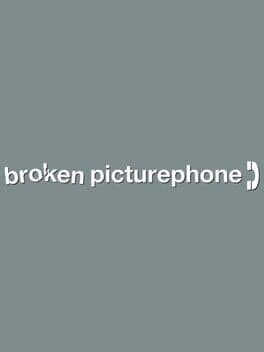 Broken Picturephone