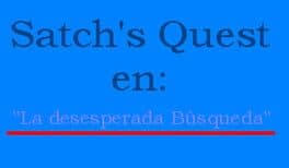 Satch's Quest