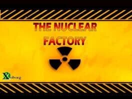 The Nuclear Factory