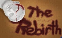 The Rebirth