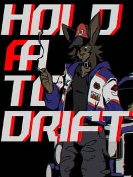 Hold A to Drift