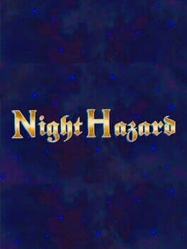 Night Hazard