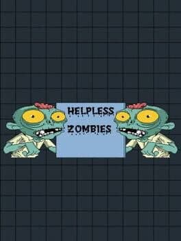 Helpless Zombies