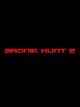 Badnik Hunt 2
