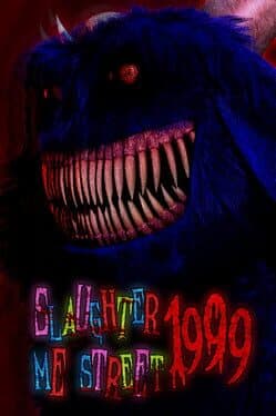 Slaughter Me Street: 1999