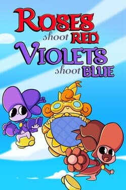 Roses Shoot Red, Violets Shoot Blue