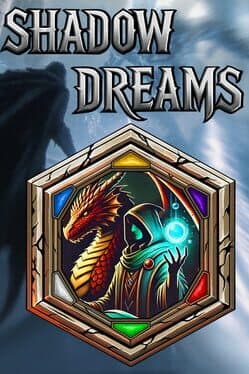 Shadow Dreams