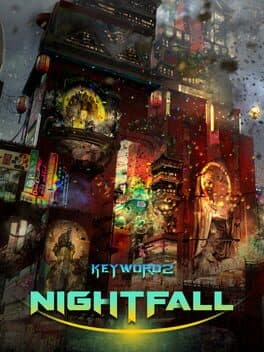 Keyword 2: Nightfall