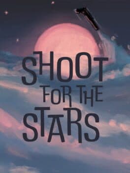 Shoot For The Stars