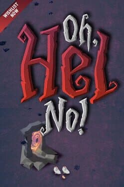 Oh, Hel No!