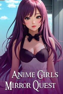 Anime Girls Mirror Quest