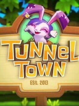 Tunnel Town