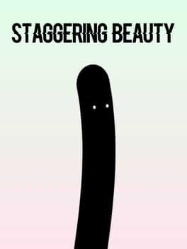 Staggering Beauty