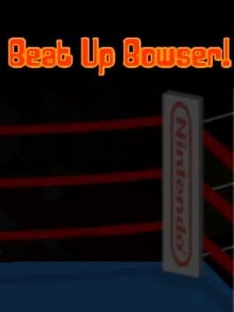 Beat Up Bowser!