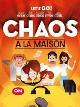 Chaos A La Maison